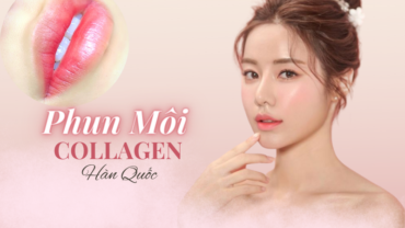 Phun Môi Collagen Hàn Quốc Kỹ Thuật Hiện Đại Cho Màu Môi Tươi Trẻ